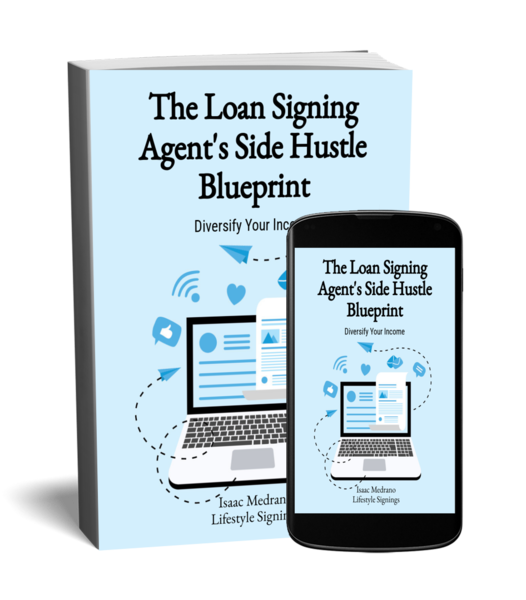 The Loan Signing Agent Side Hustle Blueprint